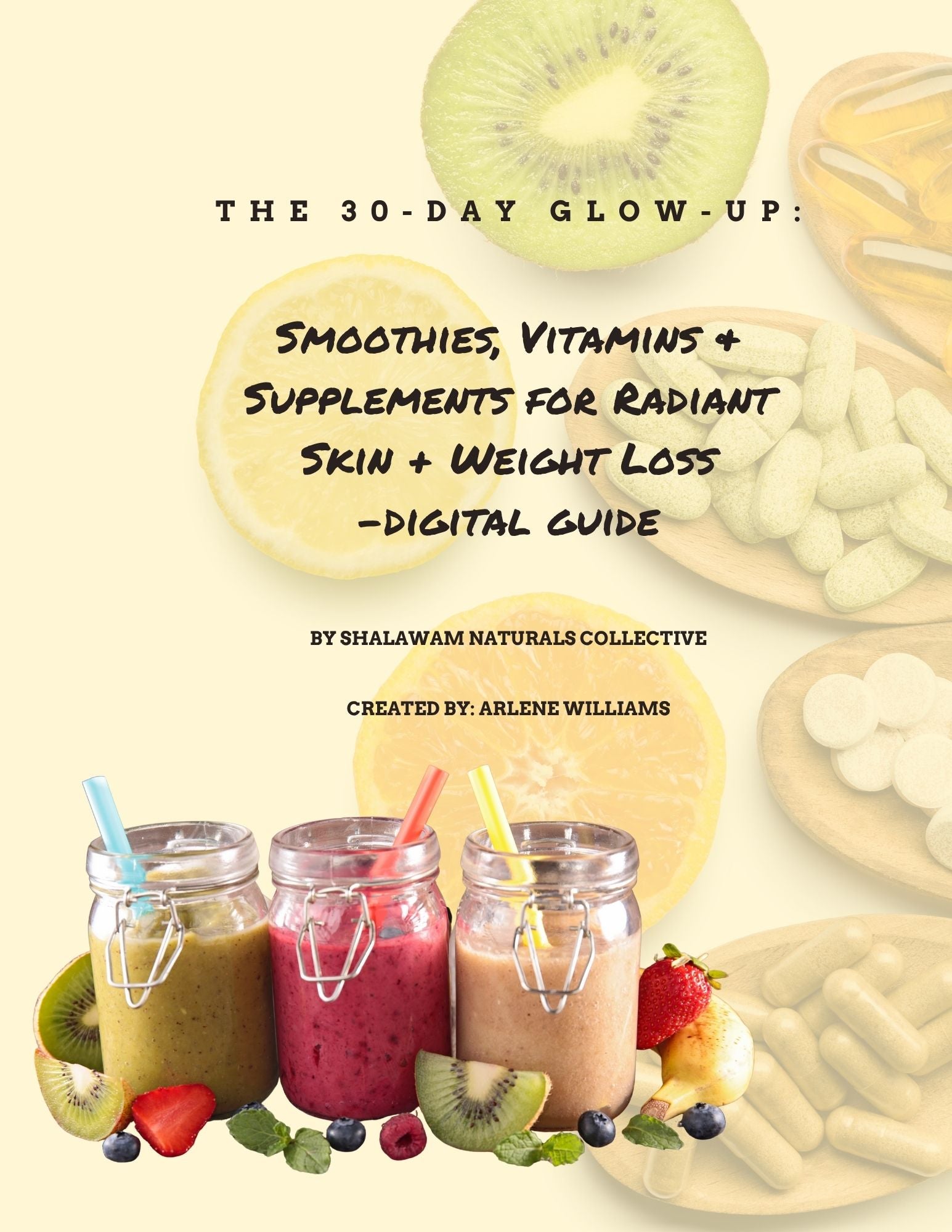 Smoothies, Vitamins & Supplements for Radiant Skin + Weight Loss-digital guide